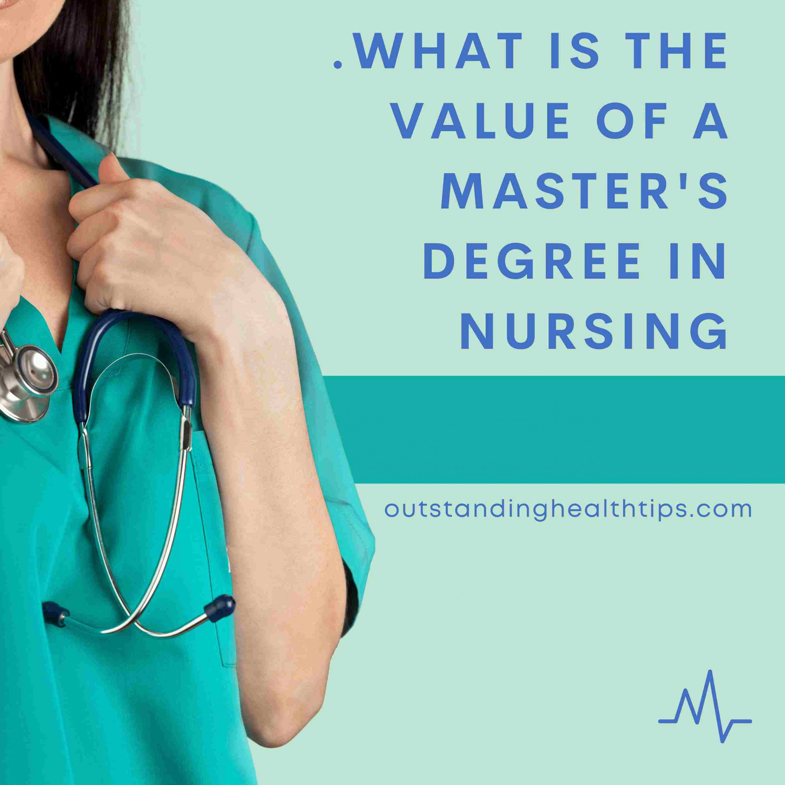 what is the value of a master's degree in nursing