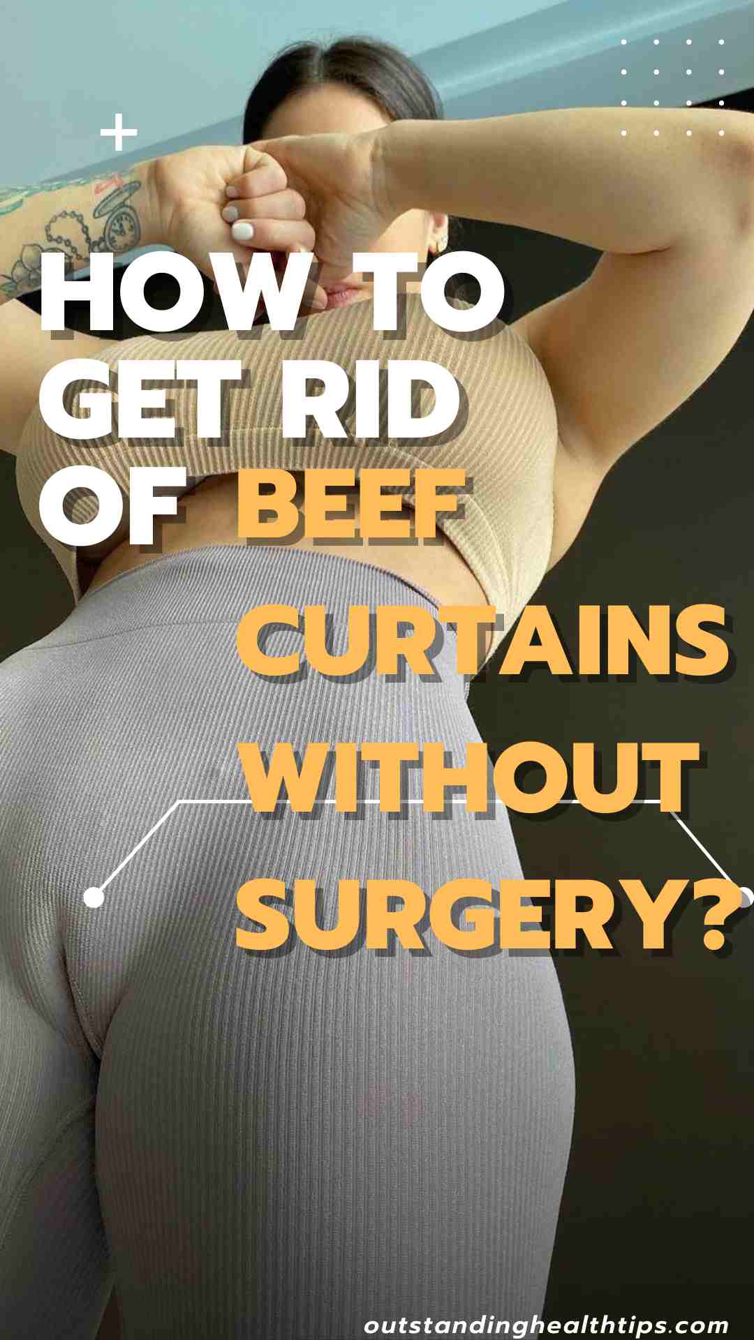 How to Get Rid of Beef Curtains Without Surgery?