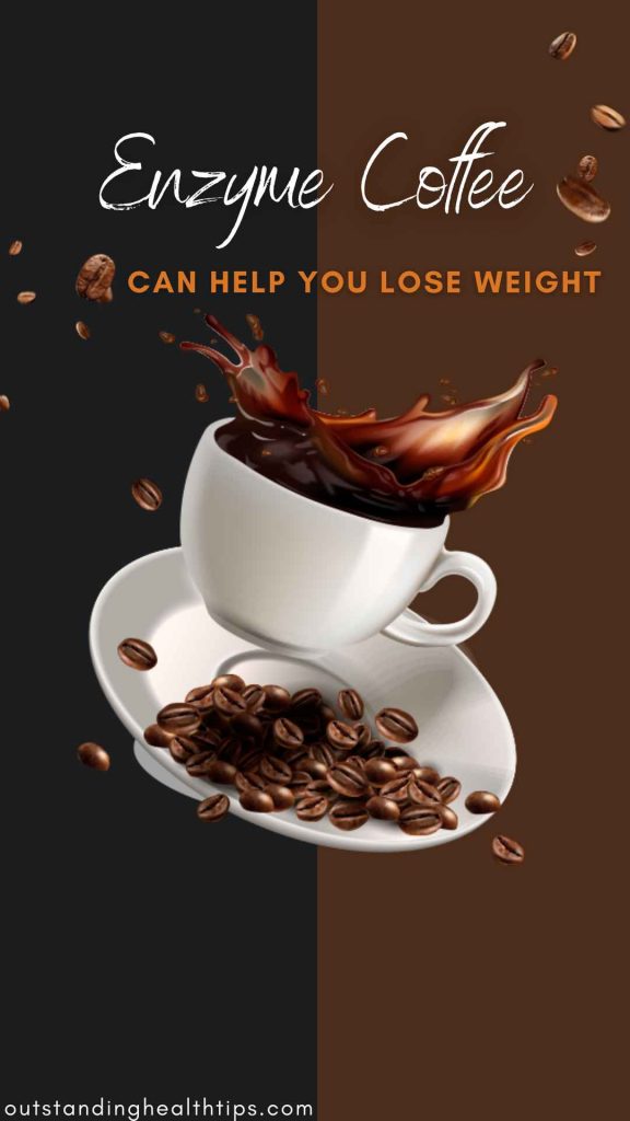 Enzyme Coffee For Weight Loss